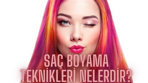 Profesyonel Saç Boyama Teknikleri ve Püf Noktaları